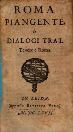Roma piangente, o dialogi tra'l Tevere e Roma