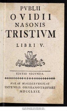 Publii Ovidii Nasonis Tristium Libri V.