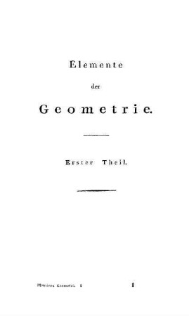 Elemente der Geometrie. Erster Theil