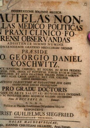 Diss. solemni med. cautelas nonnullas medico-politicas in praxi clinico-forensi observandas