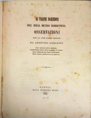 Su talune iscrizioni del real museo Borbonico : Osservazioni lette alla reale accademia Ercolanese