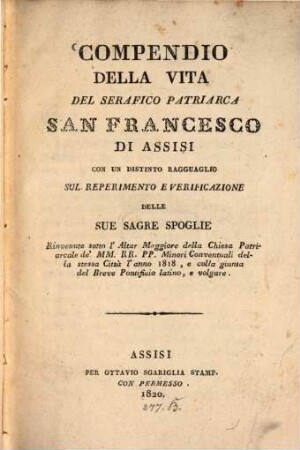 Compendio della vita del serafico Patriarca San Francisco di Assisi