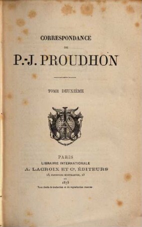 Correspondance Correspondance de P.-J. Proudhon. 2