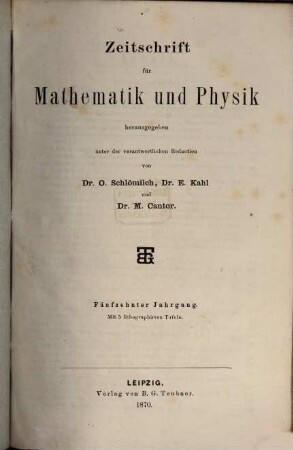 Zeitschrift für Mathematik und Physik : Organ für angewandte Mathematik. 15, 15. 1870