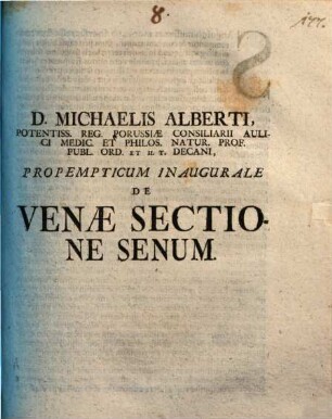 D. Michaelis Alberti ... Propempt. inaug. de venae sectione senum