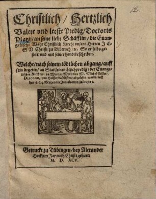 Christlich, hertzlich Valete und letzte Predig, Doctoris Platzii, an seine liebe Schäfflin ... : zu Biberach ... über Hebr. 13,7.