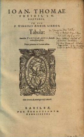 Ioan. Thomae Freigii, I.V. Doctoris, In XII. P. Virgilii Aeneid. Libros, Tabulae : Omnibus Poeticae Artis studiosis, utiles et necessariae