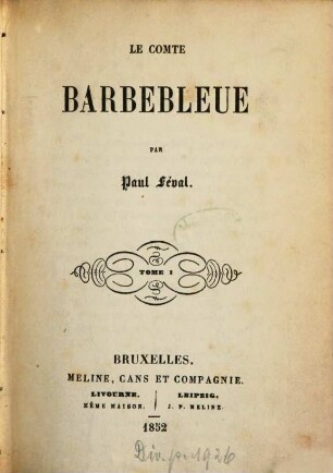 Le comte Barbebleue : Par Paul Féval. 1