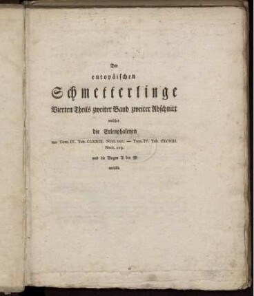 Theil 4,2,2: Die Schmetterlinge in Abbildungen nach der Natur mit Beschreibungen. Vierter Theil