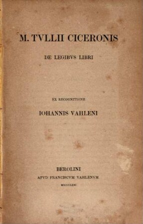 M. Tullii Ciceronis de legibus libri