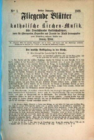 Fliegende Blätter für katholische Kirchen-Musik : für Deutschlands Volksschullehrer, sowie für Chorregenten, Organisten u. Freunde d. Musik. 3, 3. 1868
