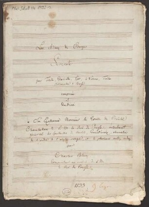 Les Adieux du Berger, orch - BSB Mus.Schott.Ha 1493-2 : [title page:] Les Adieux du Berger // Serenate // pour Flute, Clarinette, Cor, 2 Violons, Taille // Violoncelle e Basse // composeé // et // dedieé // a Son Exellence Monsieur le Comte de Brühl // Chambellan d. S. M le Roi de Prusse, Intendant / général des Spectacles de Berlin, Grand eroix, chevalier // de l'ordre de l'aigle rouge, et de plusieurs autres ordres // par // Charles Blum // Compositeur au service d. S M. // le Roi de Prusse
