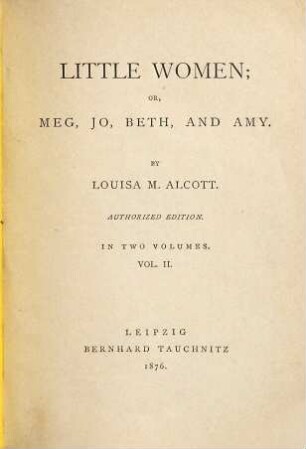 Little women; or, Meg, Jo, Beth, and Amy, 2