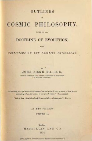 Outlines of Cosmic Philosophy based on the doctrine of evolution, with criticisms of the positive philosophy, 2
