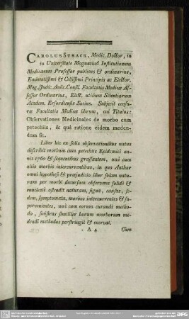 Carolus Strack, Medic. Doctor, in Universitate Mogntiá Institutionum Medicarum Professor publicus & ordinarius, Eminentissimi & Celissimi Principas ac Elector. Mog. Judic. Aulic. Consil. Facultatis Medicae Assessor Ordinarius, ...