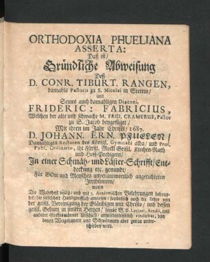 Orthodoxia Phueliana Asserta ...