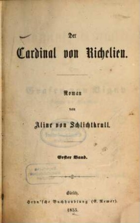 Chapelle Gaugain : Roman in zwei Abtheilungen. 1,1, Der Cardinal von Richelieu ; 1