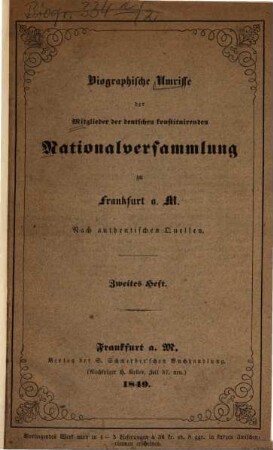Biographische Umrisse der Mitglieder der deutschen konstituirenden Nationalversammlung zu Frankfurt a. M. : nach authentischen Quellen. 2