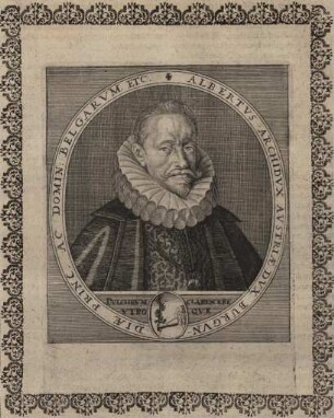 Albrecht (Albert) VII. "der Fromme" Erzherzog von Österreich, Kardinal und Erzbischof von Toledo, Stadtthalter in Portugal und Gernalgouverneur der Spanischen Niederlande (1559 - 1621)