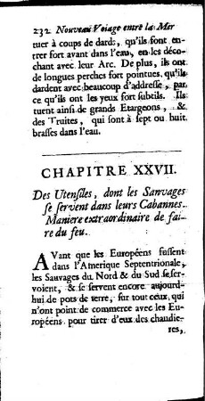 Des Utensiles, dont les Sauvages se servent dans leurs Cabannes. Maniere extraordinaire de faire du feu.