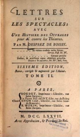 Lettres Sur Les Spectacles : Avec Une Histoire Des Ouvrages pour & contre les Théatres, 2