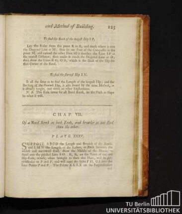 Chap. VII. Of a Roof Bevel at both Ends, and broader at one End than the other. Plate XXXV.