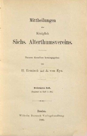 Mittheilungen des Königlich-Sächsischen Alterthumsvereins. 30. 1880