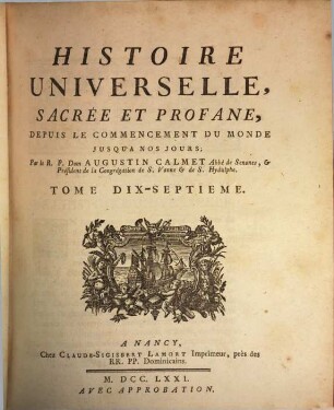 Histoire Universelle, Sacrée Et Profane : Depuis Le Commencement Du Monde Jusqu'A Nos Jours. 17