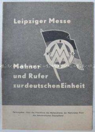 Agitationsschrift der Nationalen Front zur Leipziger Messe anlässlich ihres 700. Jubiläums
