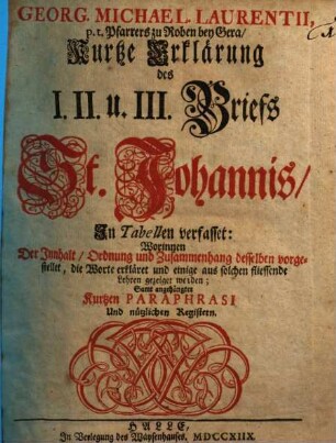 Kurtze Erklärung des I., II. und III. Briefs St. Johannis