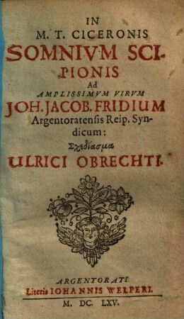 In M. T. Ciceronis Somnium Scipionis ... schediasma Ulrici Obrechti