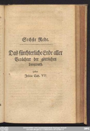Sechste Rede. Das fürchterliche Ende aller Verächter der göttlichen Langmuth. Ueber Jesaia Cap. VII.