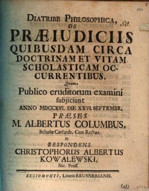 Diatribe philos. de praeiudiciis quibusdam circa doctrinam et vitam scholasticam occurrentibus