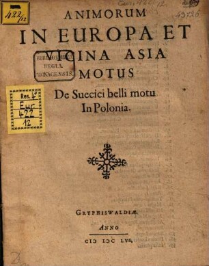 Animorum In Europa Et Vicina Asia Motus : De Suecici belli motu In Polonia