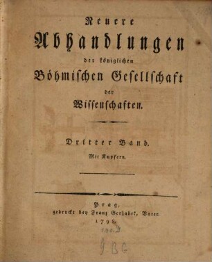 Neuere Abhandlungen der Königlichen Böhmischen Gesellschaft der Wissenschaften. 3. 1798