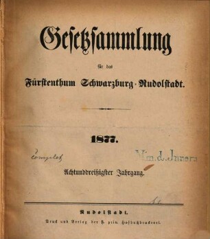 Gesetzsammlung für das Fürstenthum Schwarzburg-Rudolstadt. 38. 1877