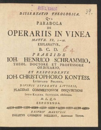Dissertatio Theologica, Qua Parabola De Operariis In Vinea : Matth. XX, 1--16. Explantur, B. C. D.