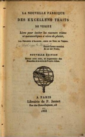 La nouvelle fabrique des excellens traits de verité : Livre pour inciter les resveurs tristes et merancoliques à vivre de plaisir