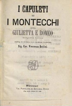 I Capuleti ed i Montecchi ossia Giulietta e Romeo : tragedia lirica