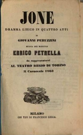 Jone : dramma lirico in quattro atti ; da rappresentarsi al Teatro Regio di Torino il carnevale 1863