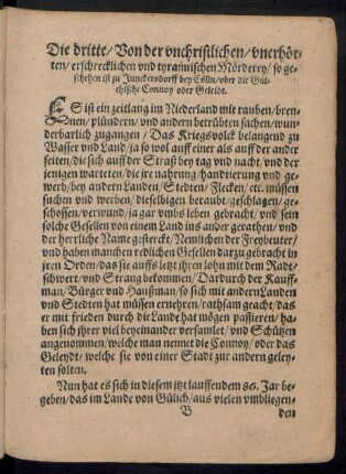 Die dritte/ Von der unchristlichen/ unerhörten/ erschrechlichen und tyrannischen Mörderey/ so geschehen ist zu Junckersdorff bey Cölln ...