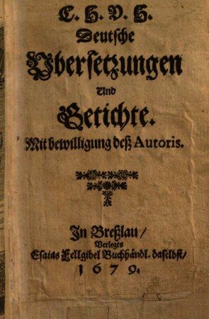 C. H. V. H. Deutsche Ubersetzungen Und Getichte : Mit bewilligung deß Autoris