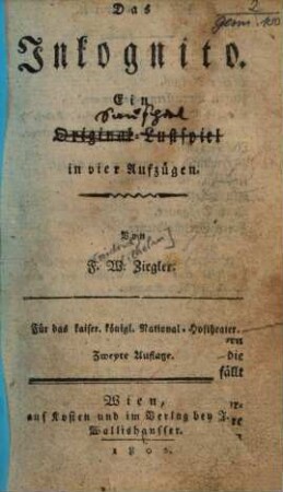 Das Inkognito : ein Original-Lustspiel in vier Aufzügen