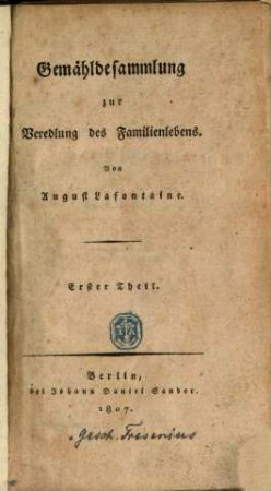 Gemähldesammlung zur Veredlung des Familienlebens. 1. (1807). - 435 S.