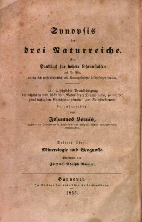 Synopsis der Mineralogie und Geognosie : ein Handbuch für höhere Lehranst. u. für Alle, welche sich wissenschaftl. mit Naturgeschichte d. Mineralien beschäftigen wollen ; mit 3 lithographirten Tafeln und 173 Holzschnitten