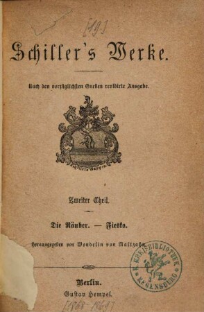 Schiller's Werke. 2, Die Räuber. Fiesko