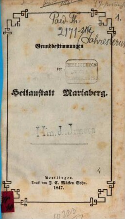 Grundbestimmungen der Heilanstalt Mariaberg