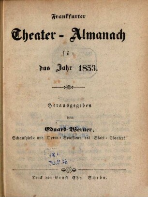 Frankfurter Theateralmanach der Vereinigten Stadttheater. 1853 (1852)