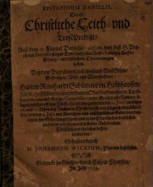 Epitaphium Danielis : d.i. christl. Leich- und Trostpred. bey dem Begräbnuß deß H. Hanns Reinhardt Schützen v. Holtzhausen