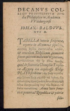 Decanus Collegii Profitentium Studia Philosophiae in Academia Witebergensi Johan: Baldwinus M.